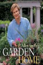 Watch P Allen Smiths Garden Home Watch123movies