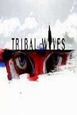 Watch Tribal Wives Watch123movies