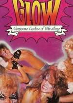 Watch GLOW: Gorgeous Ladies of Wrestling Watch123movies