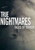 Watch True Nightmares: Tales of Terror Watch123movies