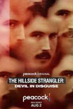 Watch The Hillside Strangler: Devil in Disguise Watch123movies