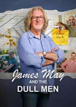 Watch James May and The Dull Men Watch123movies