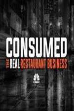Watch Consumed The Real Restaurant Business Watch123movies