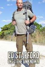 Watch Ed Stafford Into the Unknown Watch123movies