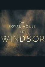 Watch The Royal House of Windsor Watch123movies