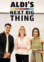 Watch Aldi's Next Big Thing Watch123movies