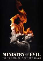 Watch Ministry of Evil: The Twisted Cult of Tony Alamo Watch123movies