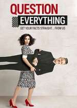 Watch Question Everything Watch123movies