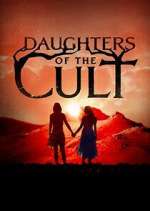 Watch Daughters of the Cult Watch123movies