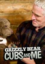 Watch Grizzly Bear Cubs and Me Watch123movies