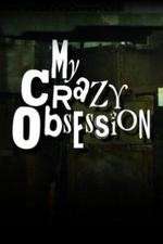 Watch My Crazy Obsession Watch123movies